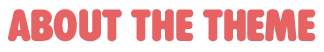 About the Theme