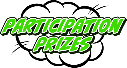 Participation Prizes