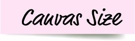 Canvas Size