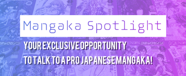 Mangaka Spotlight